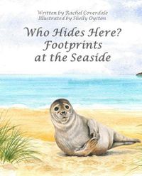 Cover image for Who Hides Here?: Footprints at the Seaside