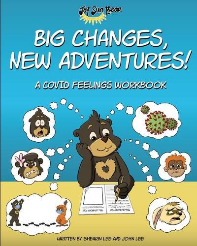 Cover image for Big Changes, New Adventures! A Covid Feelings Workbook