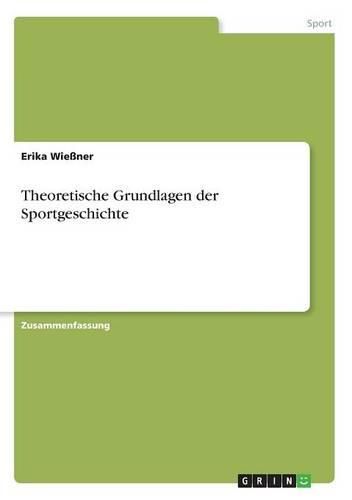 Cover image for Theoretische Grundlagen Der Sportgeschichte