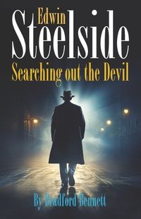 Cover image for Edwin Steelside Searching Out the Devil