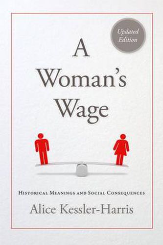 Cover image for A Woman's Wage: Historical Meanings and Social Consequences