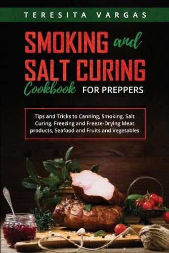 Cover image for Smoking and Salt Curing Cookbook FOR PREPPERS