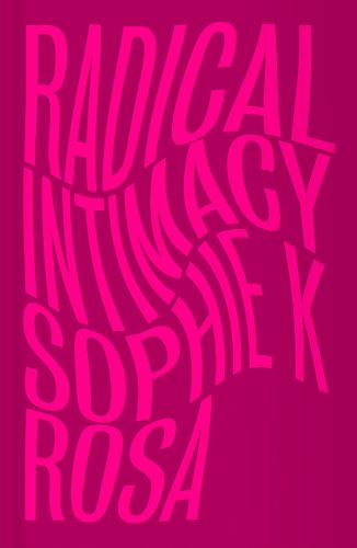 Cover image for Radical Intimacy