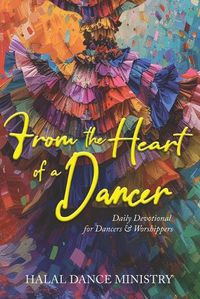 Cover image for From the Heart of a Dancer