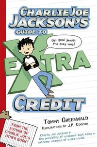 Cover image for Charlie Joe Jackson's Guide to Extra Credit