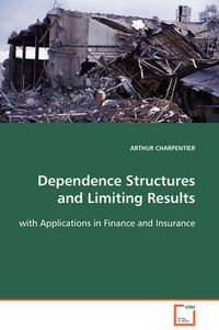 Cover image for Dependence Structures and Limiting Results