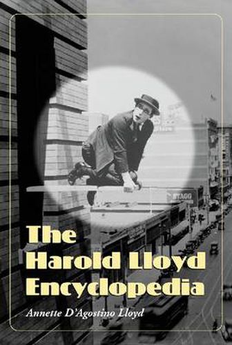 Cover image for The Harold Lloyd Encyclopedia