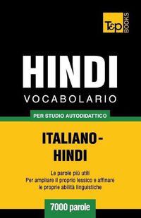 Cover image for Vocabolario Italiano-Hindi per studio autodidattico - 7000 parole