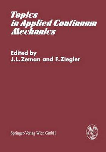 Topics in Applied Continuum Mechanics: Symposium Vienna, March 1-2, 1974