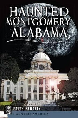 Cover image for Haunted Montgomery, Alabama