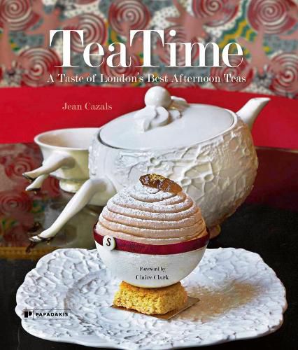 Cover image for TeaTime - A Taste of London's Best Afternoon Teas (compact edition)