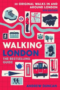 Cover image for Walking London: Thirty Original Walks In and Around London