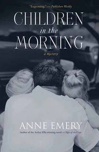 Cover image for Children in the Morning: A Mystery