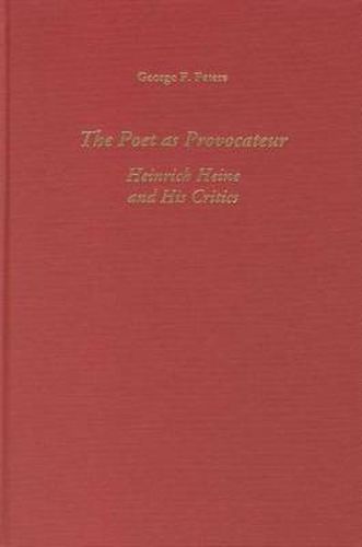 Cover image for The Poet as Provocateur: Heinrich Heine and His Critics