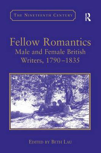 Cover image for Fellow Romantics: Male and Female British Writers, 1790 1835