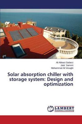 Cover image for Solar Absorption Chiller with Storage System: Design and Optimization