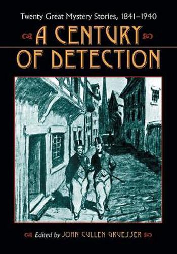 Cover image for A Century of Detection: Twenty Great Mystery Stories, 1841-1940