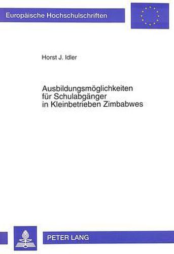 Cover image for Ausbildungsmoeglichkeiten Fuer Schulabgaenger in Kleinbetrieben Zimbabwes: Eine Explorative Studie