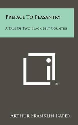 Preface to Peasantry: A Tale of Two Black Belt Counties