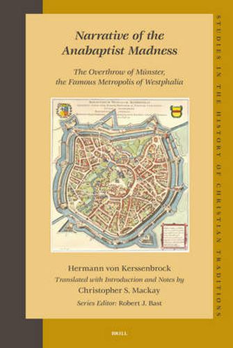 Cover image for Narrative of the Anabaptist Madness: The Overthrow of Munster, the Famous Metropolis of Westphalia (set 2 volumes)