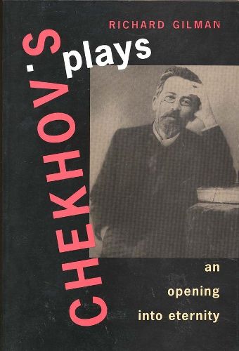 Cover image for Chekhov's Plays: An Opening into Eternity