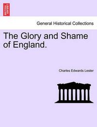 Cover image for The Glory and Shame of England.