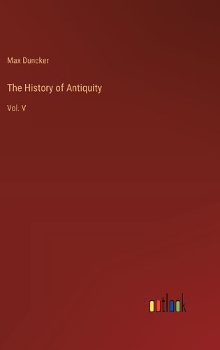 The History of Antiquity