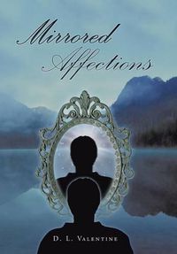 Cover image for Mirrored Affections