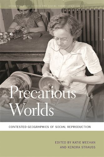 Cover image for Precarious Worlds: Contested Geographies of Social Reproduction