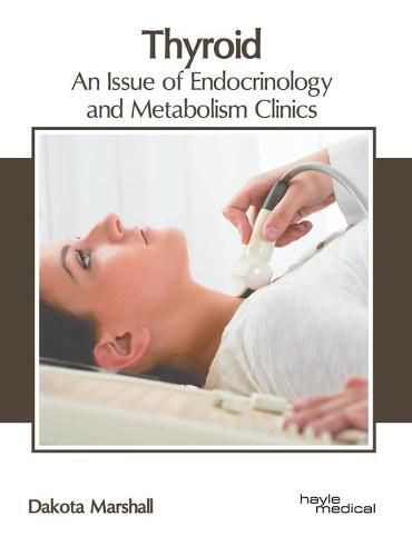 Cover image for Thyroid: An Issue of Endocrinology and Metabolism Clinics