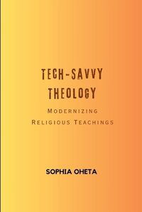 Cover image for Tech-Savvy Theology