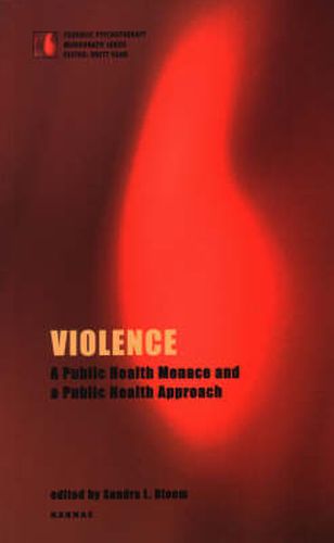 Cover image for Violence: A Public Health Menace and a Public Health Approach