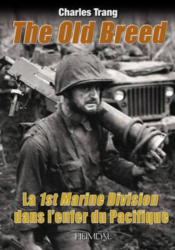 Cover image for La 1st Marine Division Dans l'Enfer Du Pacifique: The Old Breed