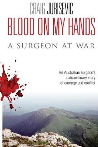 Cover image for Blood on my Hands: a surgeon at war