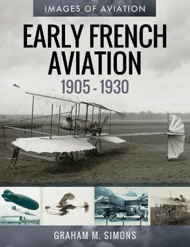 Early French Aviation, 1905-1930