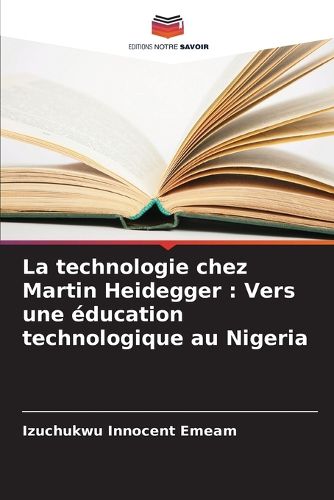 Cover image for La technologie chez Martin Heidegger