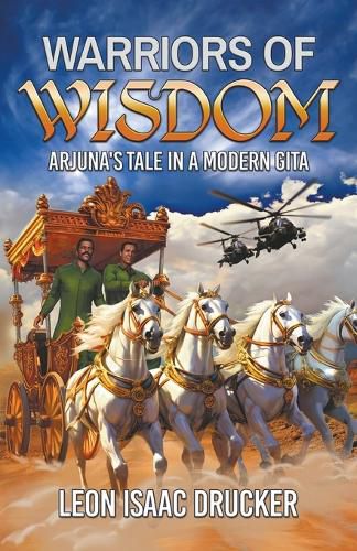 Cover image for Warriors of Wisdom - Arjuna's Tale in A Modern Gita