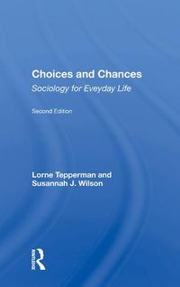 Cover image for Choices and Chances: Sociology for Everyday Life