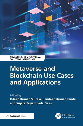 Cover image for Metaverse and Blockchain Use Cases and Applications
