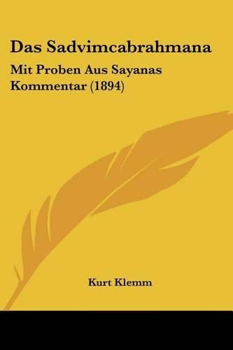 Cover image for Das Sadvimcabrahmana: Mit Proben Aus Sayanas Kommentar (1894)