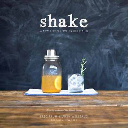 Cover image for Shake: A New Perspective on Cocktails