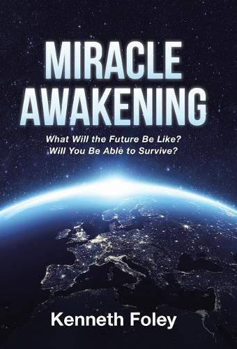 Cover image for Miracle Awakening: What Will the Future Be Like?