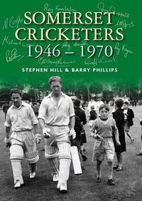 Cover image for Somerset Cricketers 1946-1970