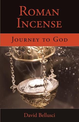 Cover image for Roman Incense: Journey to God