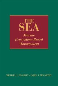 Cover image for The Sea, Volume 16: Marine Ecosystem-Based Management