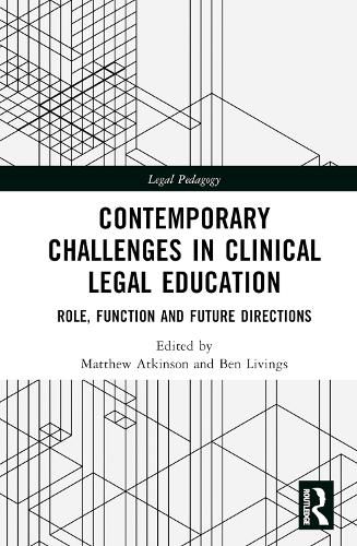 Contemporary Challenges in Clinical Legal Education