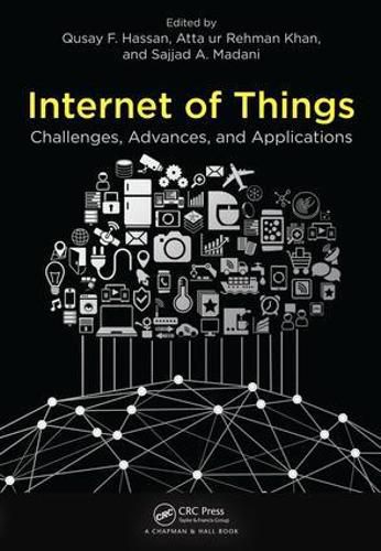 Cover image for Internet of Things: Challenges, Advances, and Applications