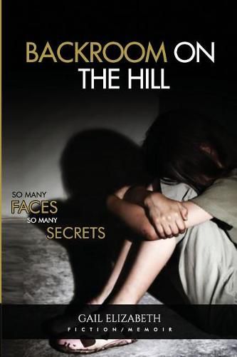 Cover image for Backroom on the Hill: So Many Faces So Many Secrets