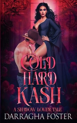 Cover image for Cold Hard Kash (A Shadow Lover Tale)