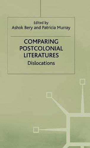 Cover image for Comparing Postcolonial Literatures: Dislocations